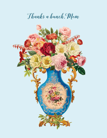 Thanks a bunch,Mom • A-2 Greeting Card
