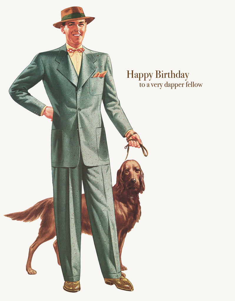 Happy Birthday To A Very Dapper Fellow • A-2 Greeting Card