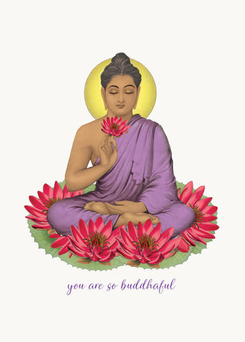 You Are So Buddhaful • 5x7 Greeting Card